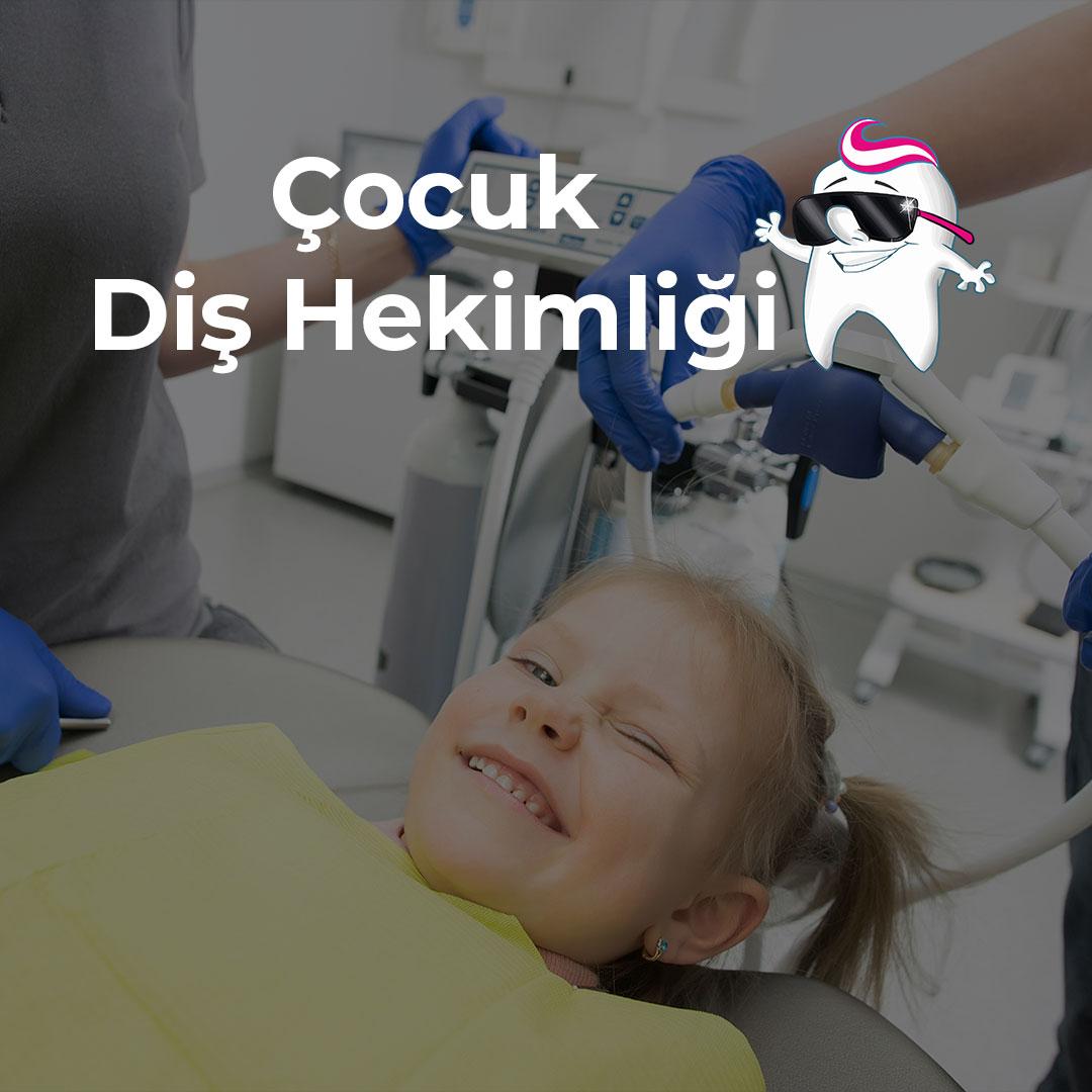 Çocuk Diş Hekimliği